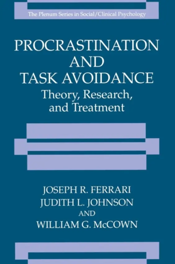 Procrastination and Task Avoidance - Ferrari, Joseph R. a Johnson, Judith L. a McCown, William G.