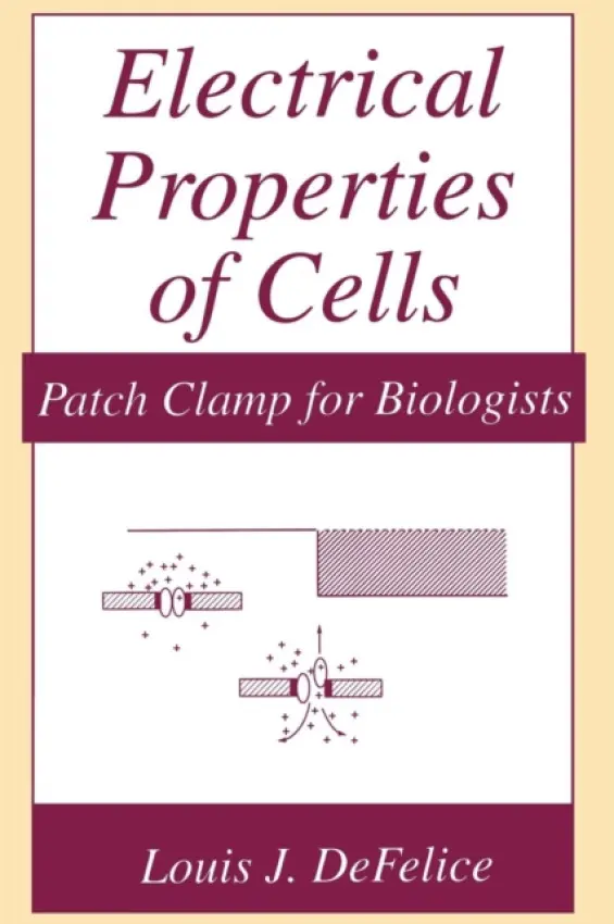 Electrical Properties of Cells - DeFelice, Louis J.
