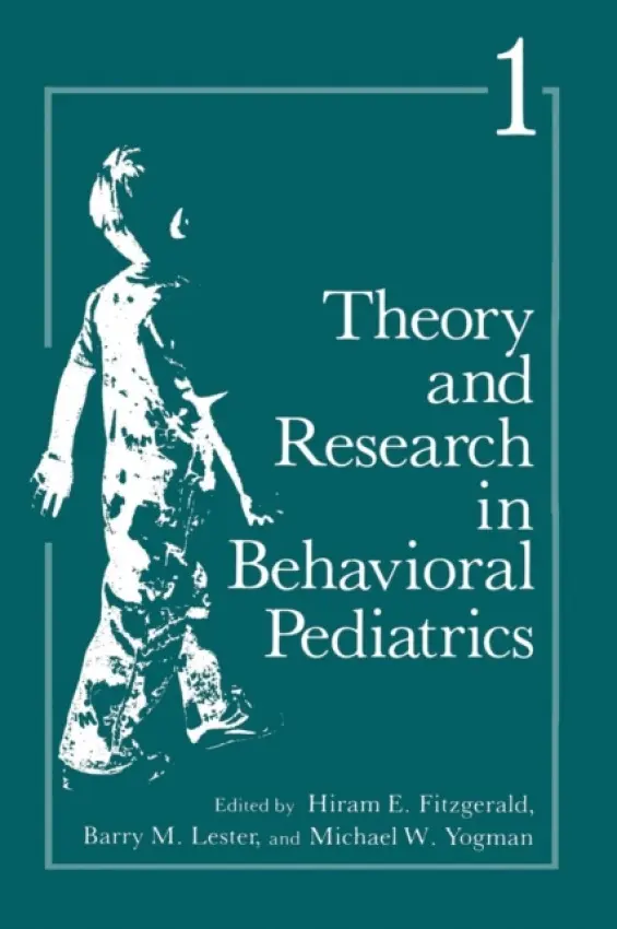 Theory and Research in Behavioral Pediatrics - Fitzgerald, Hiram