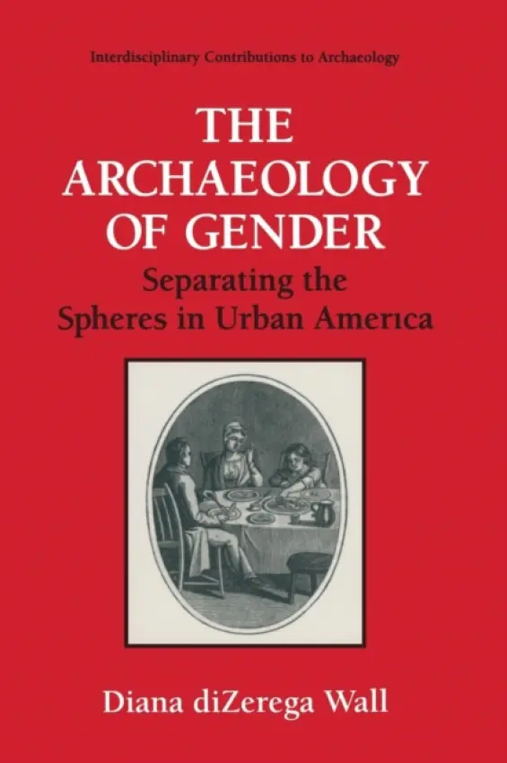 Archaeology of Gender - Wall, Diana diZerga