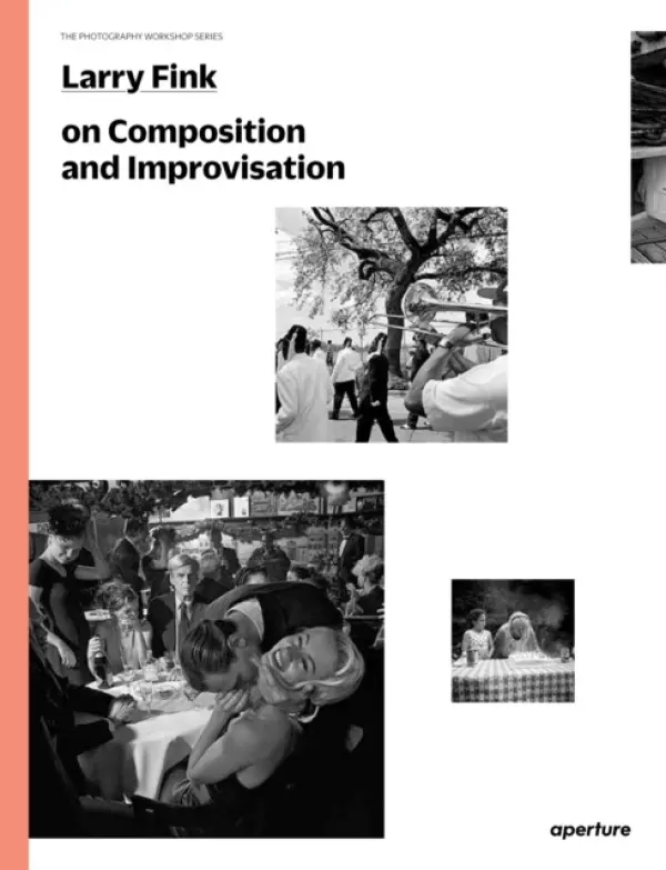 Larry Fink on Composition and Improvisation - Fink, Larry