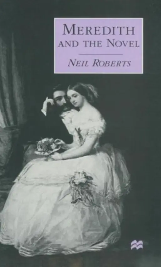 Meredith and the Novel - Roberts, Neil