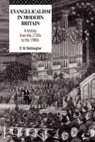 Evangelicalism in Modern Britain - Bebbington, David W.