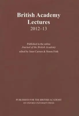 British Academy Lectures 2012-13