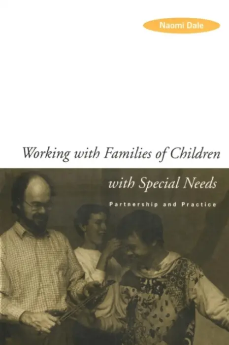 Working with Families of Children with Special Needs - Dale, Naomi