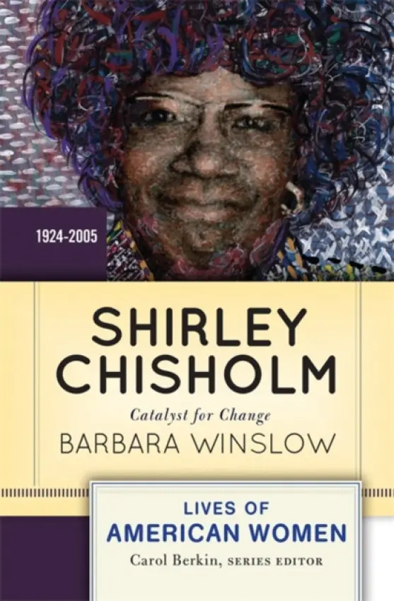 Shirley Chisholm - Winslow, Barbara