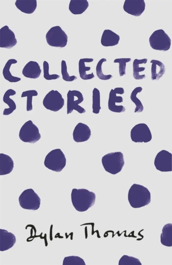 Collected Stories - Thomas, Dylan