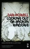 Looking Out Of Broken Windows - Powell, Dan