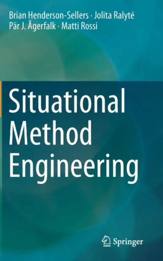 Situational Method Engineering - Henderson-Sellers, Brian a Ralyte, Jolita a Agerfalk, Par J. a Rossi, Matti