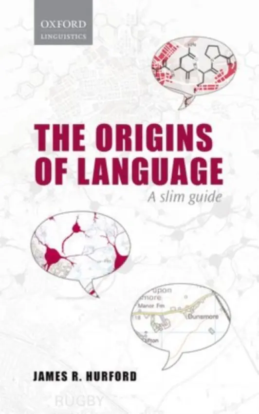Origins of Language - Hurford, James R. (Emeritus Professor, Emeritus Professor, University of Edinburgh)