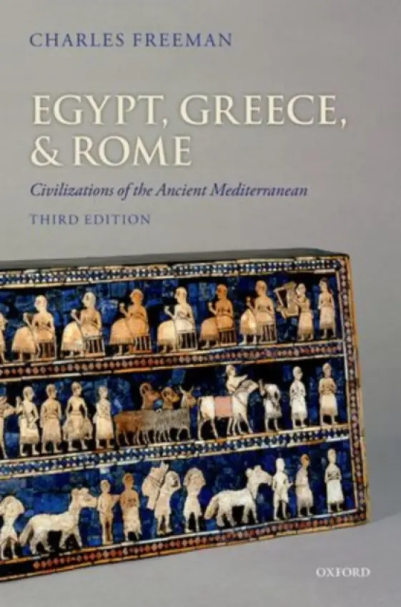Egypt, Greece, and Rome - Freeman, Charles (Freelance academic)