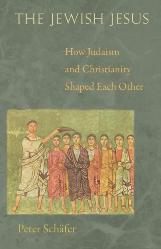 Jewish Jesus - Schafer, Peter