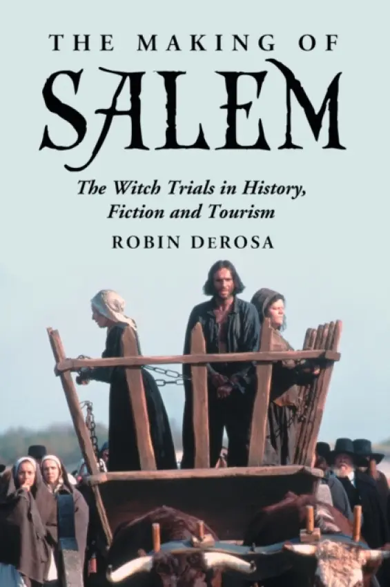Making of Salem - DeRosa, Robin