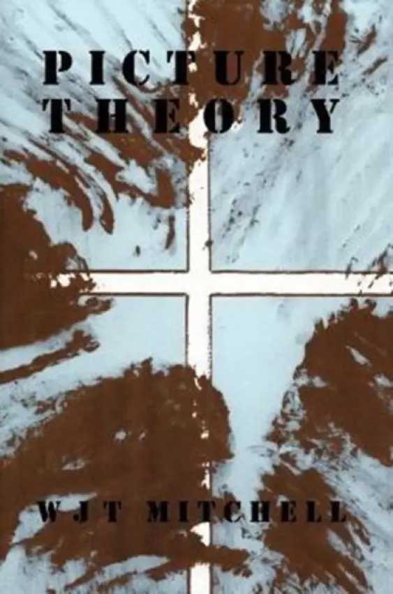 Picture Theory - Mitchell, W. J. T.