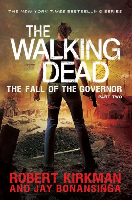 Fall of the Governor Part Two - Bonansinga, Jay a Kirkman, Robert