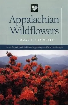 Appalachian Wildflowers - Hemmerly, Thomas E.