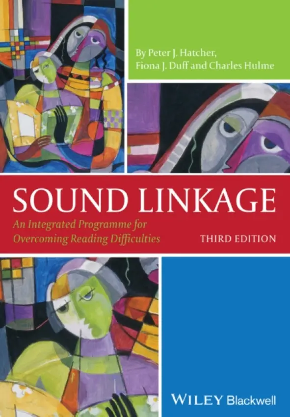 Sound Linkage – An Integrated Programme for Overcoming Reading Difficulties 3e - Charles Hulme, Peter J. Hatcher, Fiona J. Duff