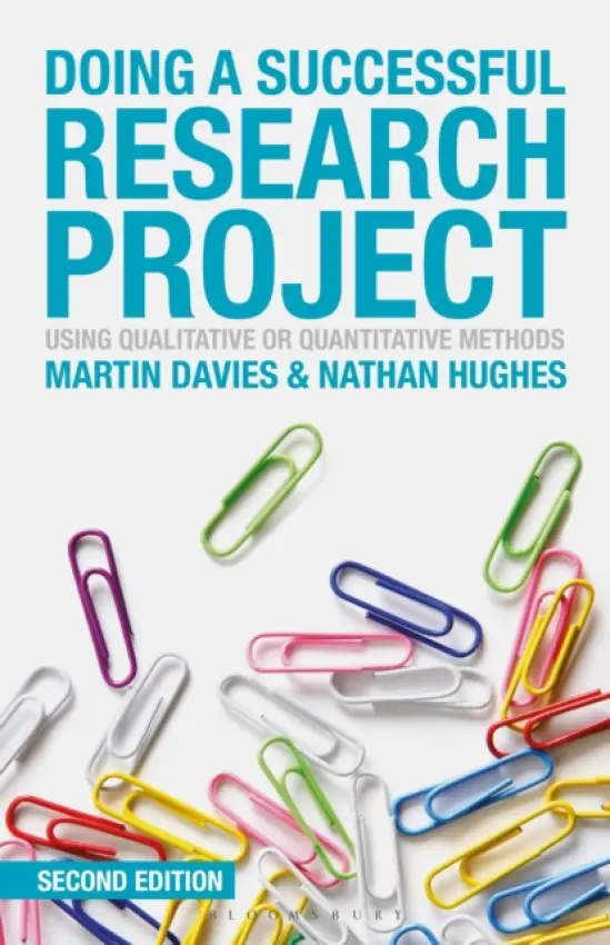 Doing a Successful Research Project - Davies, Martin Brett a Hughes, Nathan (University of Birmingham, Birmingham)