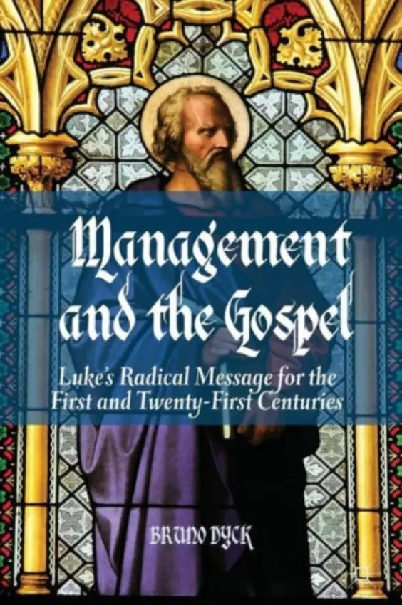 Management and the Gospel - Dyck, B.