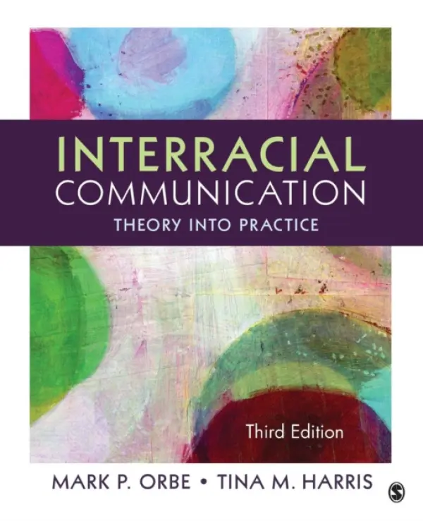Interracial Communication - Orbe, Mark P. a Harris, Tina M.