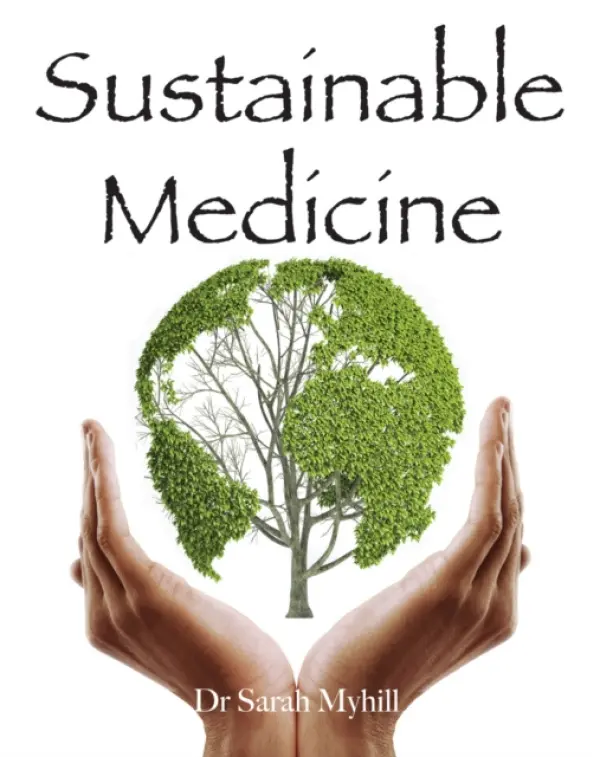 Sustainable Medicine - Myhill, Sarah