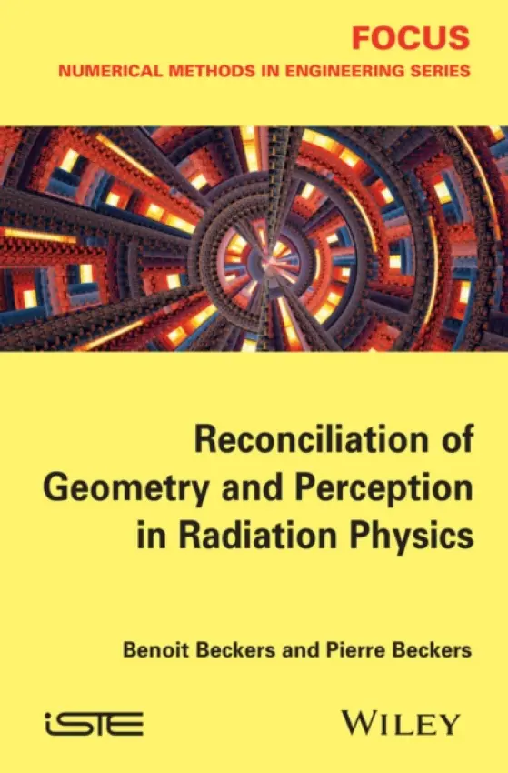 Reconciliation of Geometry and Perception in Radiation Physics - Beckers, Benoit (University of Technology of Compiegne, France) a Beckers, Pierre (University of Liege, Belgium)