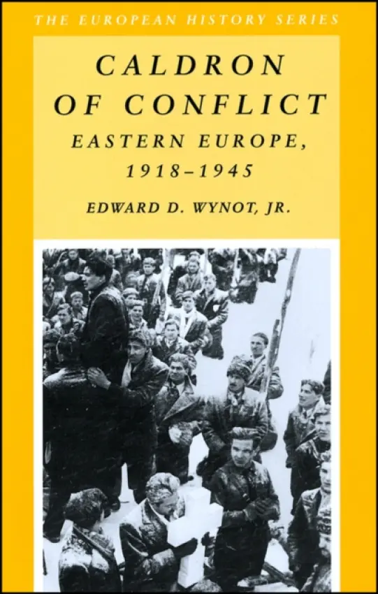 Caldron of Conflict - Wynot, Edward D. (Florida State University)