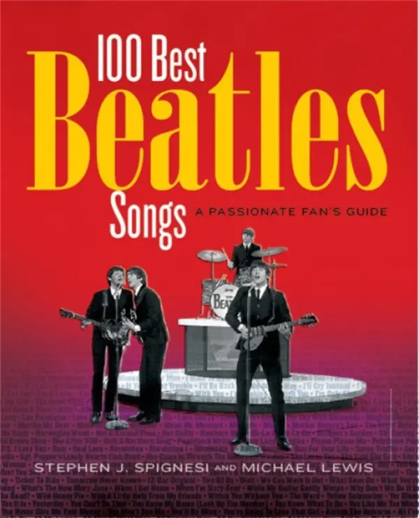 100 Best Beatles Songs - Lewis, Michael a J. Spignesi, Stephen