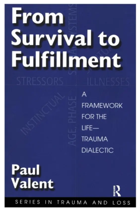 From Survival to Fulfilment - Valent, Paul
