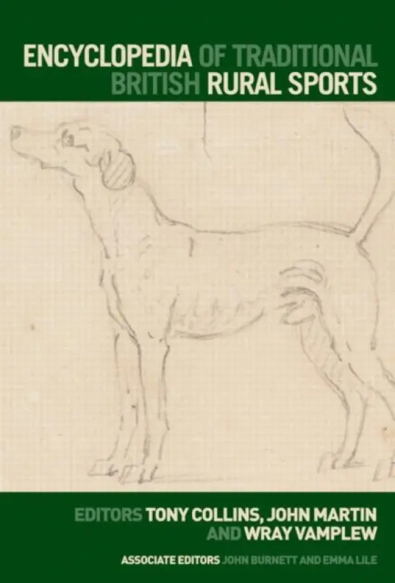 Encyclopedia of Traditional British Rural Sports