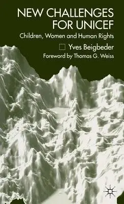 New Challenges for UNICEF - Beigbeder, Y.