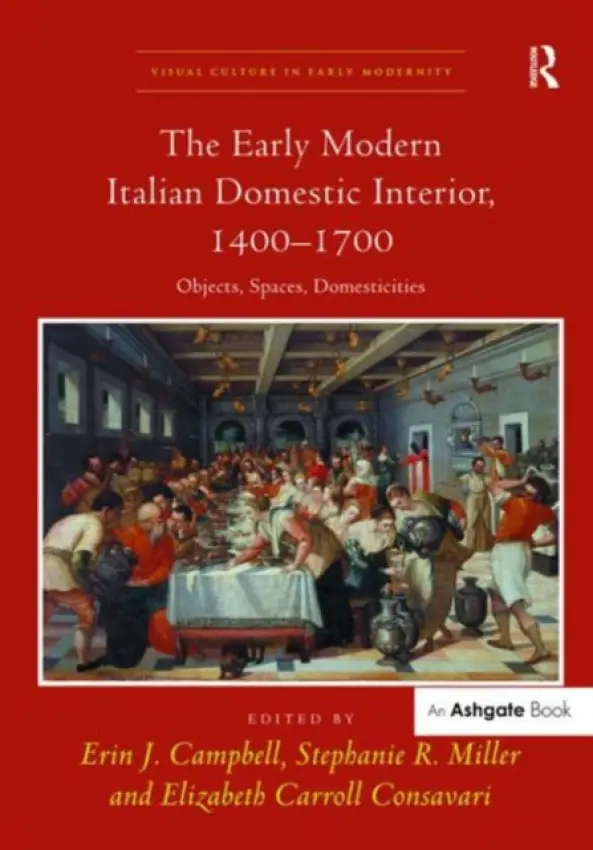 Early Modern Italian Domestic Interior, 1400-1700