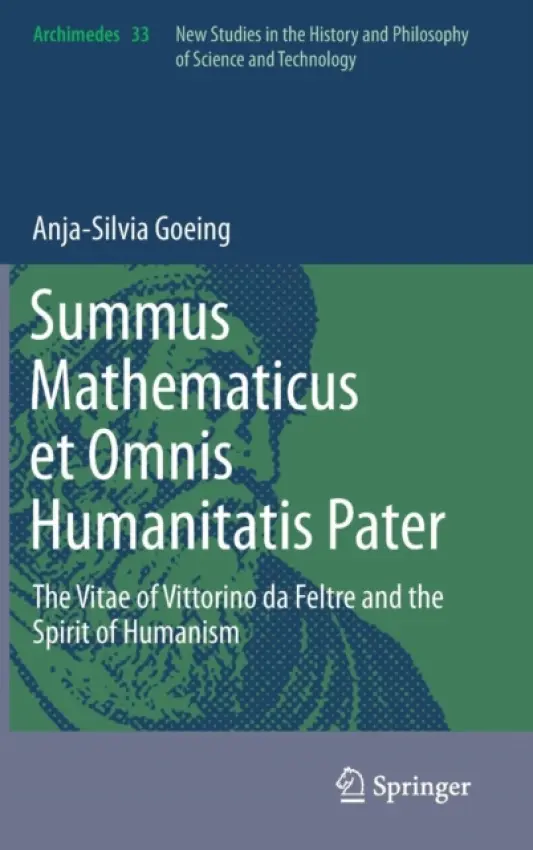 Summus Mathematicus et Omnis Humanitatis Pater - Goeing, Anja-Silvia
