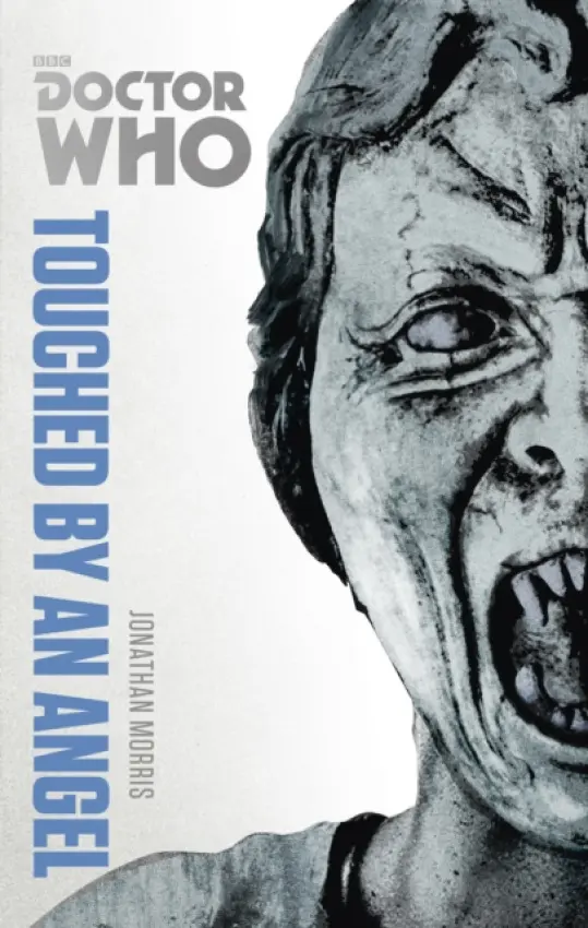 Doctor Who: Touched by an Angel - Morris, Jonathan