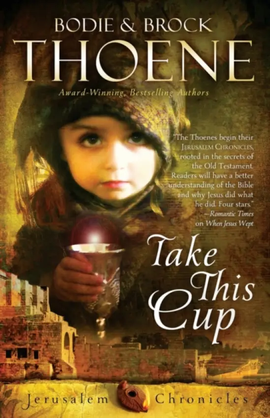 Take This Cup - Thoene, Bodie