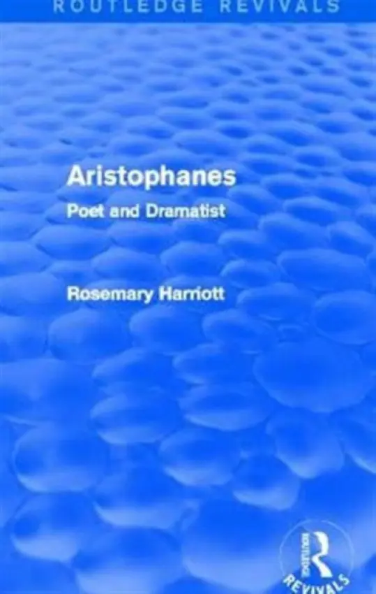 Aristophanes (Routledge Revivals) - Harriott, Rosemary