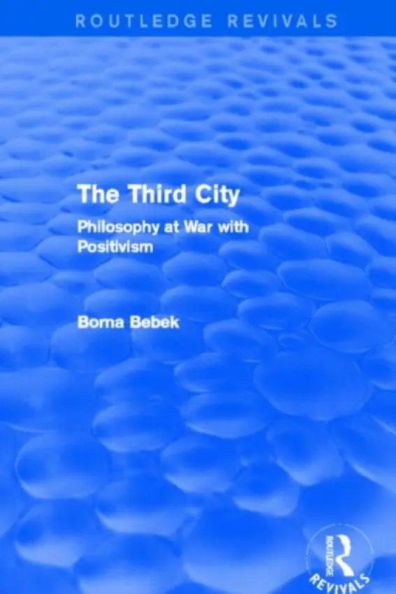 Third City (Routledge Revivals) - Bebek, Borna