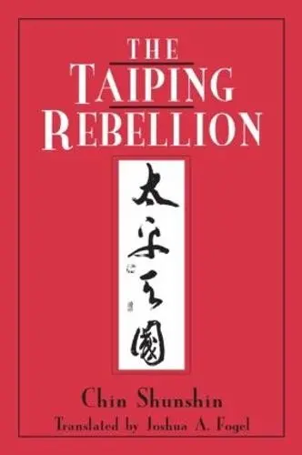 Taiping Rebellion - Chin, Shunshin a Fogel, Joshua A.