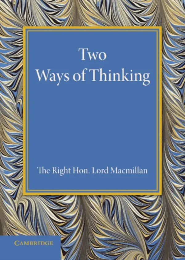 Two Ways of Thinking - Macmillan, Lord