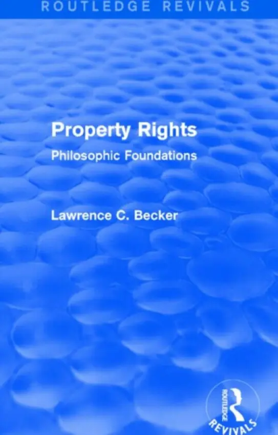 Property Rights (Routledge Revivals) - Becker, Lawrence C. (Hollins University, USA)