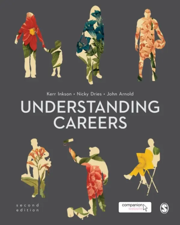 Understanding Careers - Inkson, J. H. "Kerr" a Dries, Nicky a Arnold, John