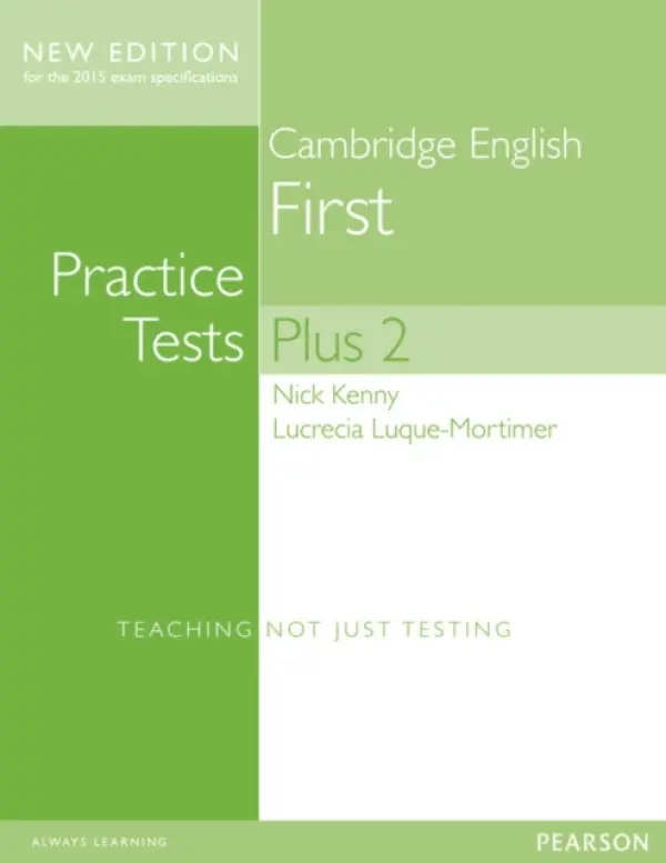 Cambridge First Volume 2 Practice Tests Plus New Edition Students' Book with Key - Kenny, Nick a Luque Mortimer, Lucrecia a Luque-Mortimer, Lucrecia
