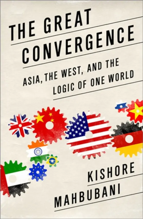 Great Convergence - Mahbubani, Kishore