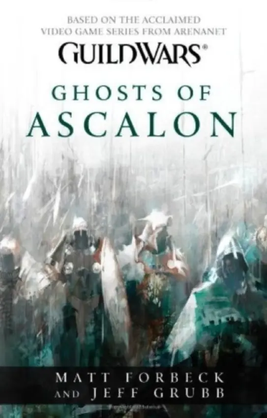 Guild Wars - Ghosts of Ascalon - Forbeck, Matt a Grubb, Jeff