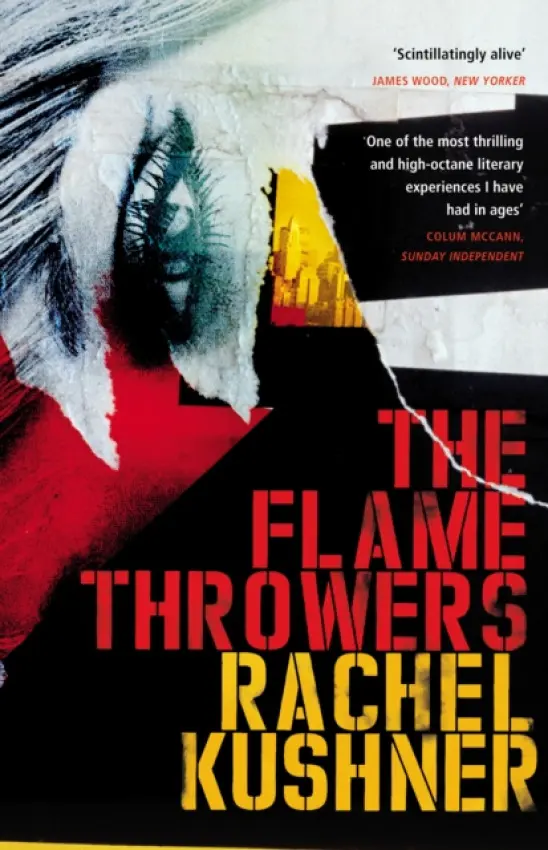 Flamethrowers - Kushner, Rachel
