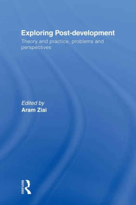 Exploring Post-Development - Ziai, Aram
