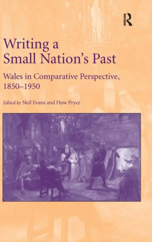 Writing a Small Nation's Past - Evans, Neil