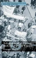 Environmental Protest and the State in France - Hayes, G.