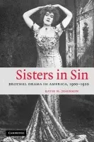 Sisters in Sin - Johnson, Katie N. (Miami University)