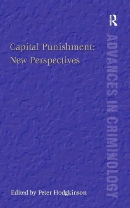 Capital Punishment: New Perspectives - Hodgkinson, Peter